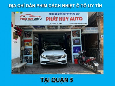 Địa Chỉ Dán Phim Cách Nhiệt Ô Tô Tại Quận 5